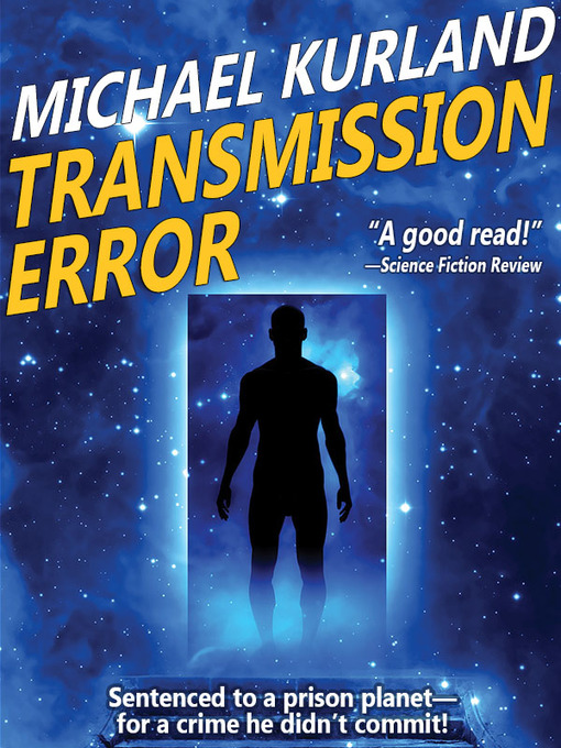 Title details for Transmission Error by Michael Kurland - Available